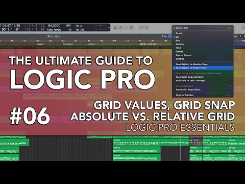 Logic Pro #06 - Grid Values, Grid Snap, Absolute vs. Relative Grid