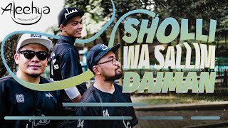 Download lagu Aleehya - Sholli Wa Sallim Daiman mp3 Download lagu Aleehya - Sholli Wa Sallim Daiman mp3