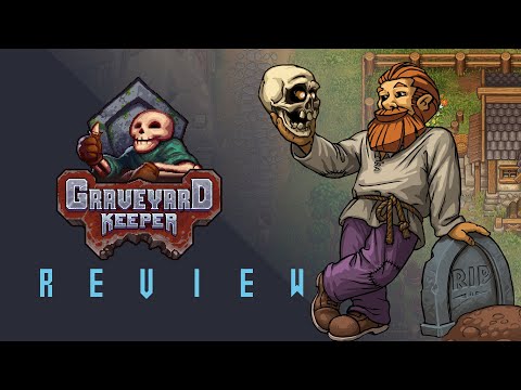 Graveyard Keeper Review