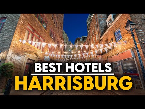 Best Hotels In Harrisburg, Usa - Top 5 Picks For Any Budget