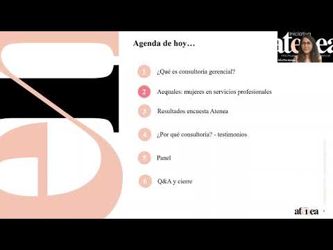 Webinar # 1 Iniciativa Atenea - Mas mujeres en consultoría #BCG #Bain #Kearney #Mckinsey