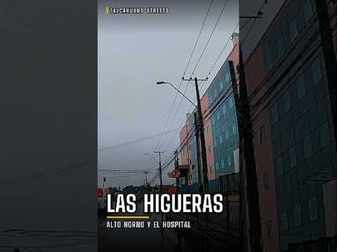 Talcahuano Streets | Alto Horno y el Hospital Las Higueras