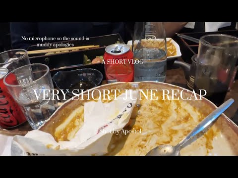 A SHORT JUNE RECAP VLOG | JOSEPH APOSTOL