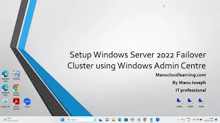 Windows  server 2022 failover cluster setup using Windows Admin Center Part I