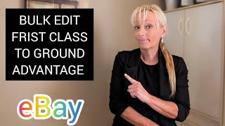 EBAY FIRST CLASS SHIPPING ENDING! Ending July 9Th! Bulk Edit First Class To Ground Advantage.