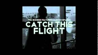 Tha Bizness x Clinton Sparks - Catch This Flight