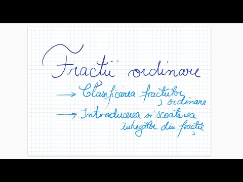 Fractii ordinare (1) - Clasificare, Scoaterea si introducerea intregilor in fractii