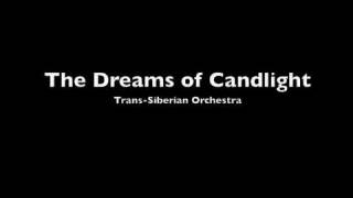 The Dreams of Candlight - Trans-Siberian Orchestra