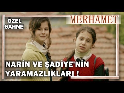 Narin ve Şadiye'nin Yaramazlıkları! - Merhamet Özel Klip
