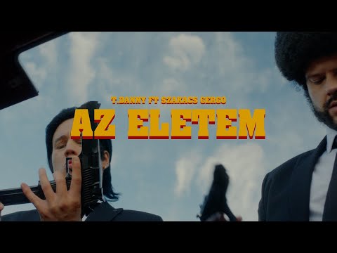 T. Danny - AZ ÉLETEM (feat. Szakács Gergő) (Official Music Video)