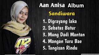 Download lagu Aan Anisa full Album - Sandiwara mp3 Download lagu Aan Anisa full Album - Sandiwara mp3