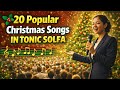 20 Popular  Christmas Songs in Tonic Solfa