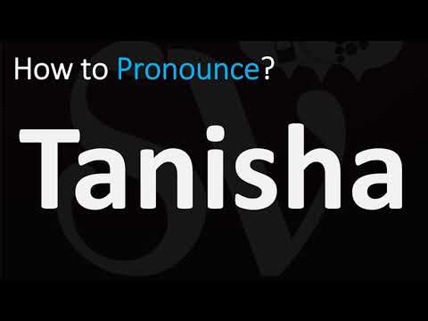 How to Pronounce Tanisha? (CORRECTLY)