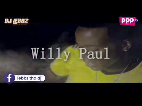 BEST OF WILLY PAUL GOSPEL VIDEO  MIX BY DJ LEBBZ (THA ACTIVATOR)