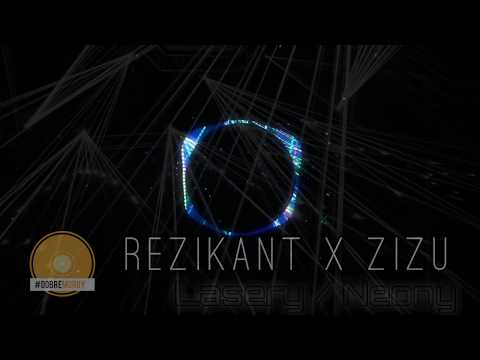 Rezikant x ZiZu - Lasery & Neony
