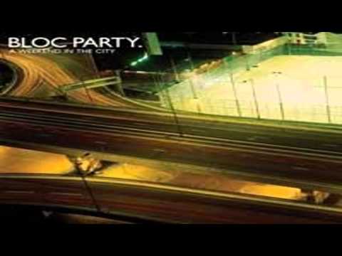 Bloc Party - Song For Clay (Disappear Here)