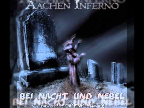 Aachen Inferno - End 2 End (Bei Nacht und Nebel EP)