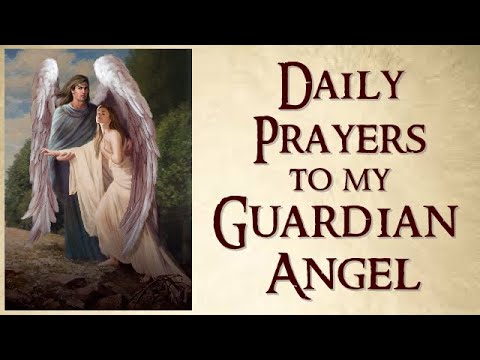 DAILY PRAYERS TO MY GUARDIAN ANGEL