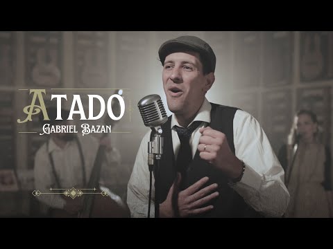 GABRIEL BAZAN - ATADO (Video Oficial)