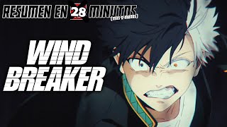 🔷 WIND BREAKER | Summary in 28 Minutes (more or less)