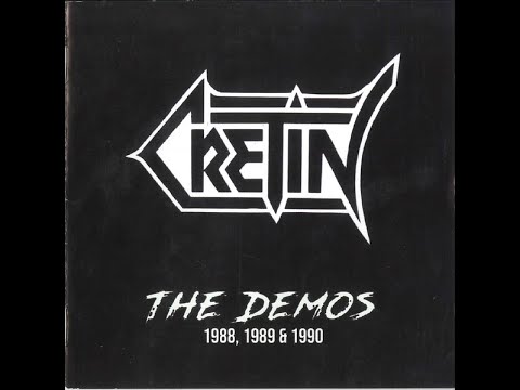 Cretin - The Demos 1988, 1989 & 1990 (Full Compilation Album, 2020)