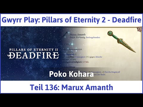 Pillars of Eternity 2 deutsch Deadfire Teil 136 - Marux Amanth Let's Play