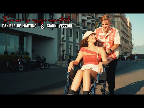 Daniele De Martino, Gianni Vezzosi - Tu pe me' si assaje importante ( VIDEO UFFICIALE 2024 )