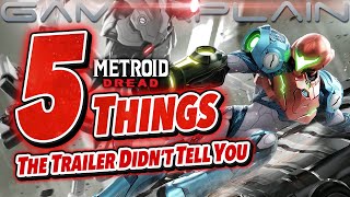 Metroid Dread - 5 Things The Trailer DIDN'T Tell You