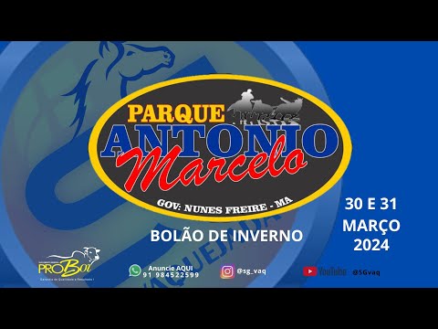 VAQUEJADA PARQUE ANTONIO MARCELO | MARACAÇUMÉ/MA