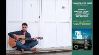 Tomorrow Never Knows (B. Springsteen) - cover by Francesco Lucarelli