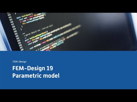 FEM-Design 19 - Parametric model