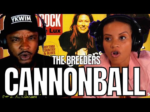 🎵 THE BREEDERS - Cannonball REACTION