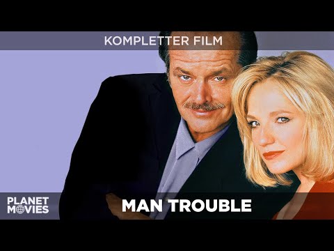 Man Trouble | Krimiulk / Romantic Black Comedy mit Jack Nicholson | ganzer Film auf Deutsch in HD