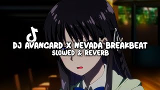 Download lagu DJ AVANGARD X NEVADA BREAKBEAT (Slowed & Reverb) mp3 Download lagu DJ AVANGARD X NEVADA BREAKBEAT (Slowed & Reverb) mp3