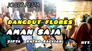 Download lagu [NTT] DANGDUT FLORES 'AMAN SAJA' JOGET PESTA ||  mp3