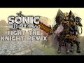 Fight The Knight Remix Sonic And The Black Knight