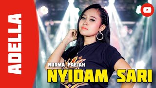 Download lagu Nyidam Sari Nurma Paejah OM ADELLA... mp3
