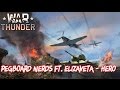 War thunder | Pegboard Nerds ft. Elizaveta – Hero ...