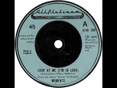 UK New Entry 1975 (267) Moments - Look At Me (I'm In Love)