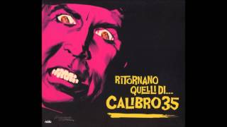 Calibro 35 - Ritornano Quelli Del Calibro 35 (Full Album) [HD]