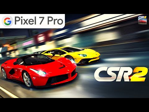 CSR 2 - Drag Racing | Android Gameplay | Google Pixel 7 Pro 12/128 Tensor G2 - YouTube