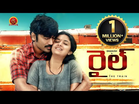 Rail Full Movie ||Latest Telugu Full Movies ||  Dhanush, Keerthy Suresh