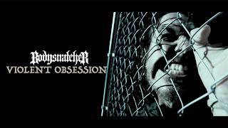 Violent Obsession - Bodysnatcher