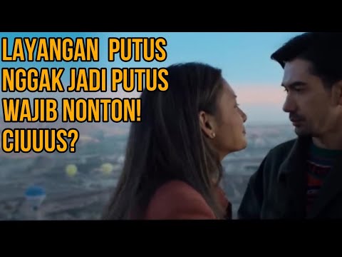 Review LAYANGAN PUTUS THE MOVIE | Sekuel yang Salah Tempat dan Maksa