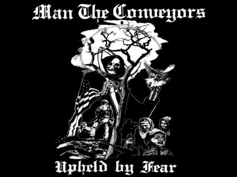 Man The Conveyors - Chauvinistic System