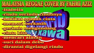 Download lagu MALAYSIA REGGAE VERSION - Cover By FAHMI AZIZ mp3