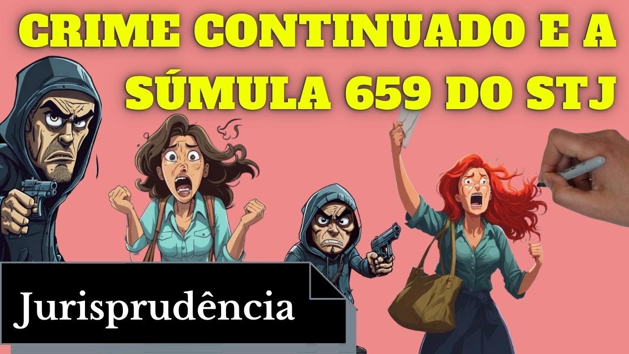 Crime Continuado e a Súmula 659 do STJ