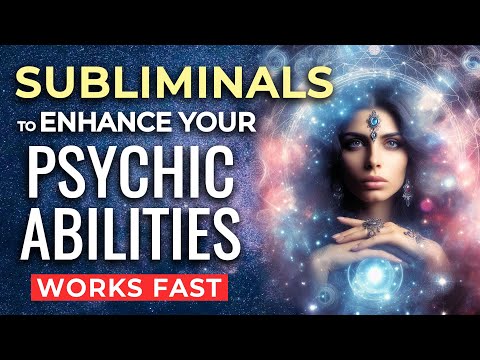 SUBLIMINAL Affirmations for PSYCHIC ABILITIES ★ Subconscious Messages To Enhance Them NOW