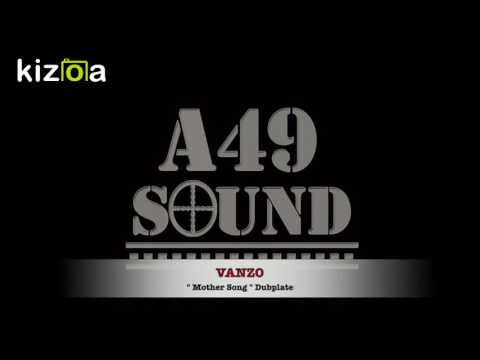 VANZO - MOTHER SONG DUBPLATE A49 SOUND