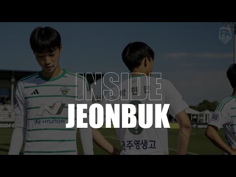 Inside Jeonbuk - South Korea's Elite Football Academy